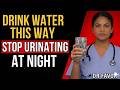 UROLOGIST REVEALS: HOW TO DRINK WATER TO AVOID GETTING UP AT NIGHT