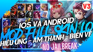 Mod Full Skin Liên Quân Mùa 23, Không Cần Jailbreak Android & IOS V3  | Dz LQ