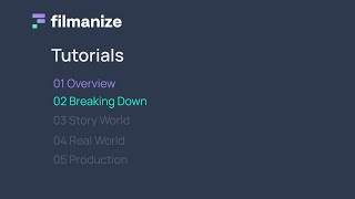 Filmanize Tutorial 02 - Breaking Down