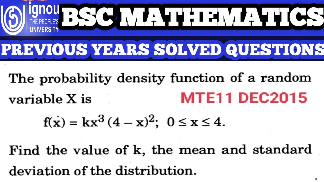 Bsc Mathematics | IGNOU | MTE11 | previous year Solved question | DEC 2015  | probab densi function