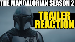 Mandalorian Season 2 Trailer Reaction -- Why This Will Change Star Wars Forever