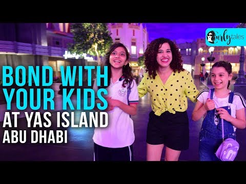 3 Fun Things To Do With Your Kids At Yas Island, Abu Dhabi | Curly Tales