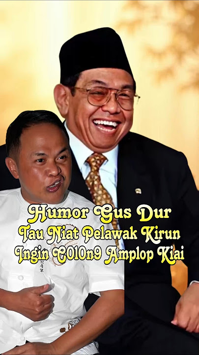 Gus Dur Humor || Know the Intention of Comedian Kirun Wanting to C0l0n9 Kiai's Envelope #GusDur #...