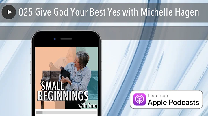 025 Give God Your Best Yes with Michelle Hagen