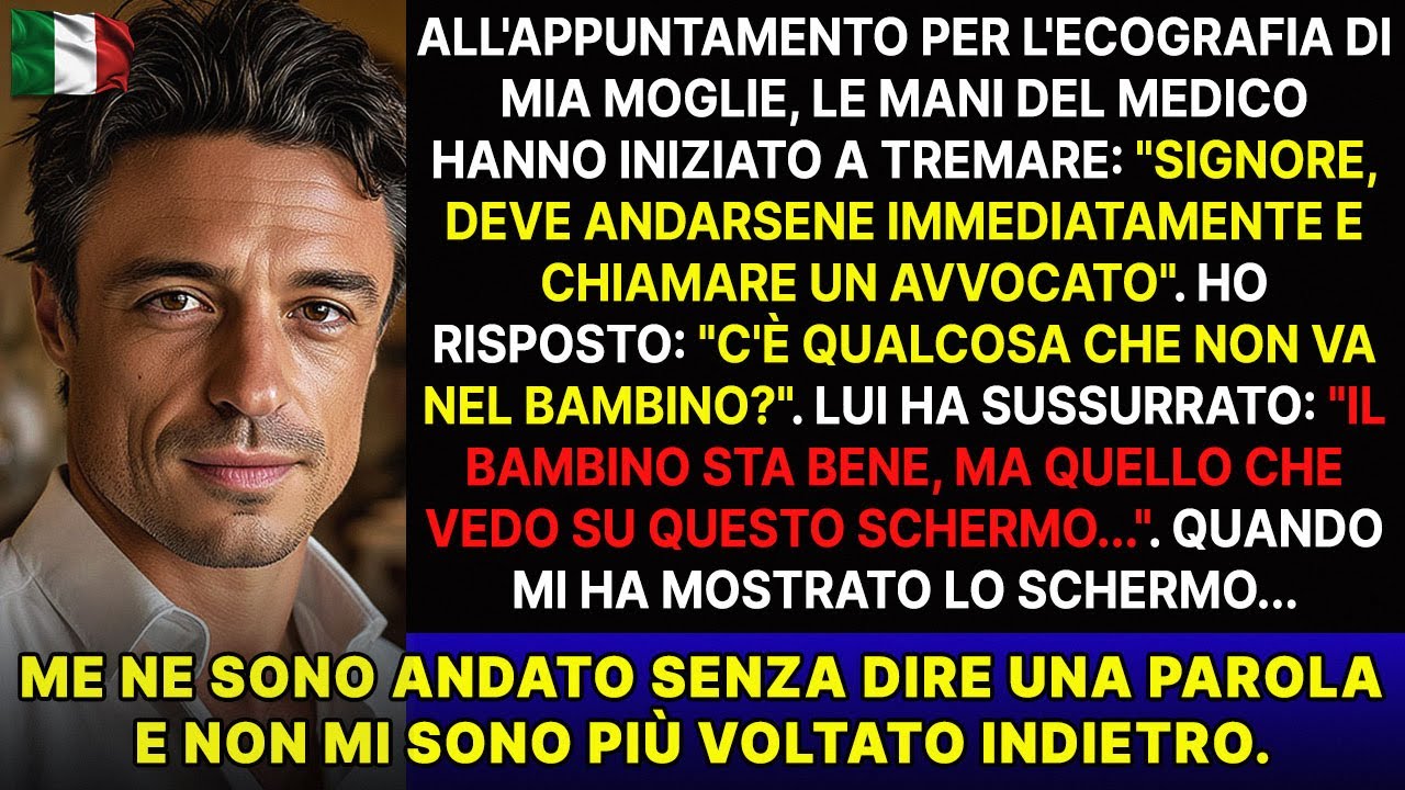 Il medico ha visto l'ecografia di mia moglie, ha tremato e ha detto Esci!  Poi l'ho visto...