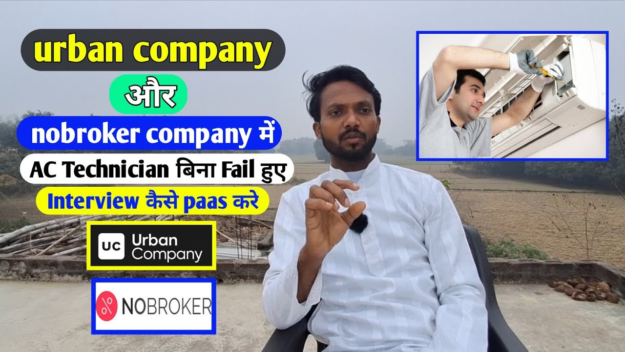 Ac Innerview AC Technician Nobroker And Urban Company में Successful Interview कैसे ...