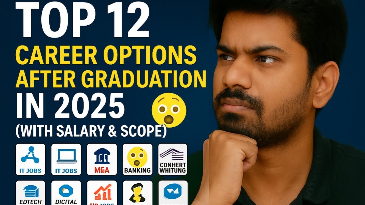 Top 12 Career Options After Graduation in 2025 || Salary, Scope & Best ...