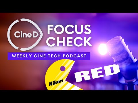 CineD Focus Check ep02 - Nikon acquires Red | Join CineD at NAB | Sony Alpha 9 III Lab Test