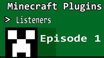 [Minecraft Plugins] Episode 1: Listeners