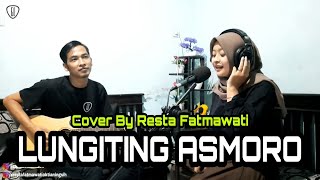 Lungiting Asmoro || Cover By Resta Fatmawati || Live Acoustic