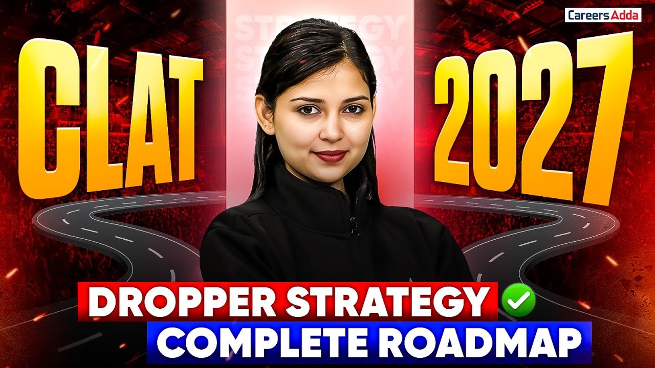 CLAT 2027 Dropper Strategy Complete Roadmap | How To Start Preparation ...