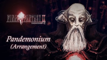 Pandemonium (Arrangement) | FINAL FANTASY IX