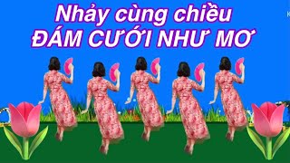  Bài Cùng Chiều Đám Cưới Như Mơ Nhảy Đám Cưới Bài Mẫu Và Hướng Dẫn Ở Dưới Video Này 