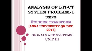3.10 Analysis of LTI system using Fourier transform solved problem -1| signals and systems | Dec 18