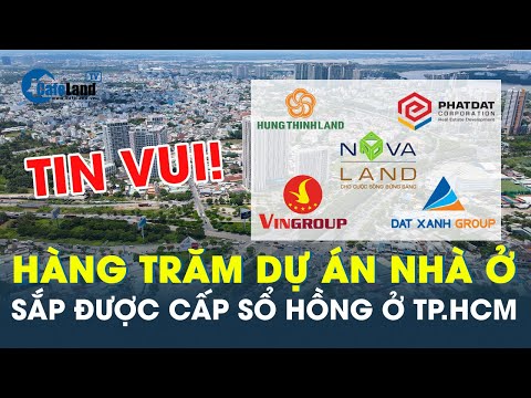 Hàng trăm dự án nhà ở của các 'ông lớn' bất động sản sắp được cấp sổ hồng ở TP.HCM | CafeLand 2023 Mới