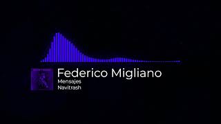 Video thumbnail of "Federico Migliano - Mensajes (Audio Oficial)"
