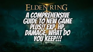 Elden Ring A Guide to New Game Plus!! Exp, Hp, Damage, what do you keep!!! NG+ screenshot 2