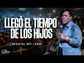 LLEGO EL TIEMPO DE LOS HIJOS / APÓSTOL KEY LEWIS