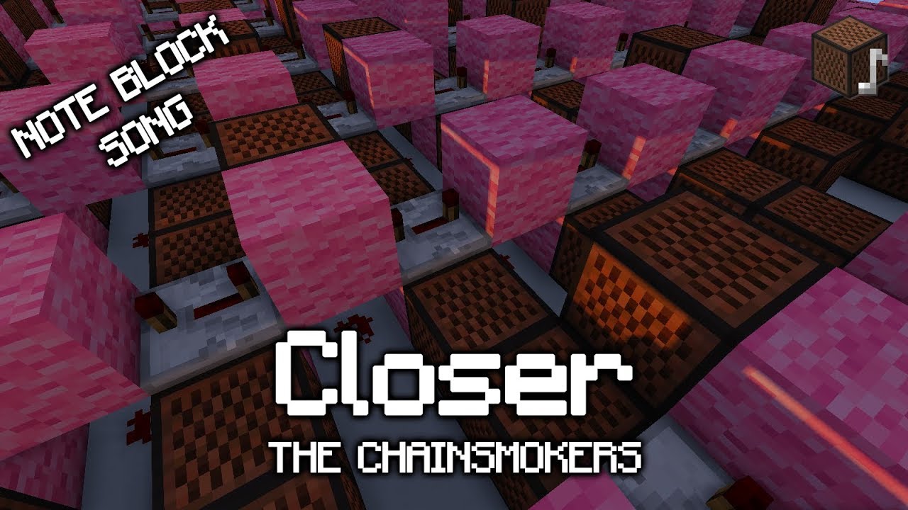 The Chainsmokers - Closer - Minecraft Note Block Song