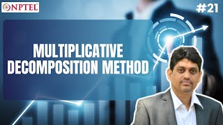 #21 Lecture 12 | Multiplicative Decomposition Method
