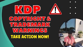 Amazon KDP Copyright and Trademark Warnings are on the RISE! ACT Now! #kdplowcontent