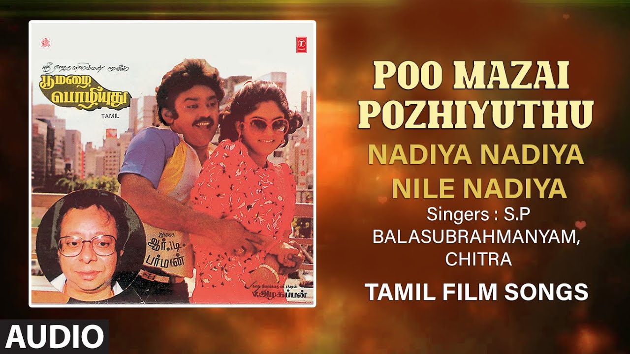 Nadiya Nadiya Nile Nadiya Audio Song  Tamil Movie Poo Mazai Pozhiyuthu  Vijayakanth  RD Burman