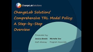 WEBINAR: ChangeLab Solutions' Comprehensive TRL Model Policy: A Step-by-Step Overview