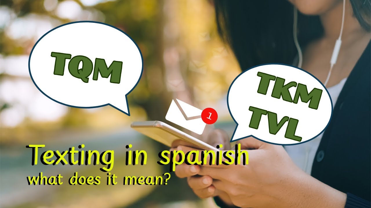 Spanish Abbreviations, Acronyms, and Slang words Used in Texting and Social Media.