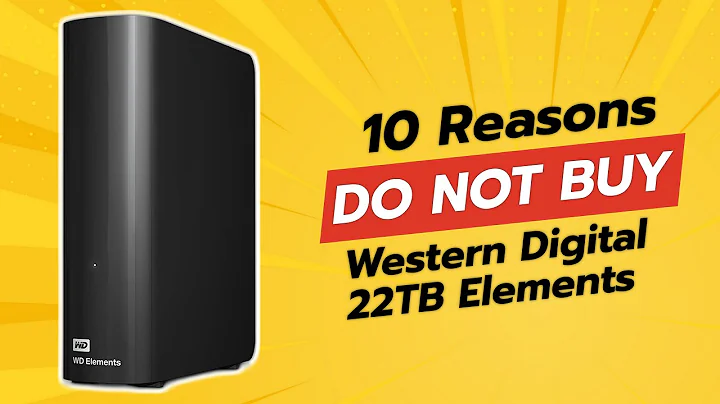 DON'T BUY Western Digital 22TB Elements Before Watching THIS! 🚫💽 (10 Reasons)