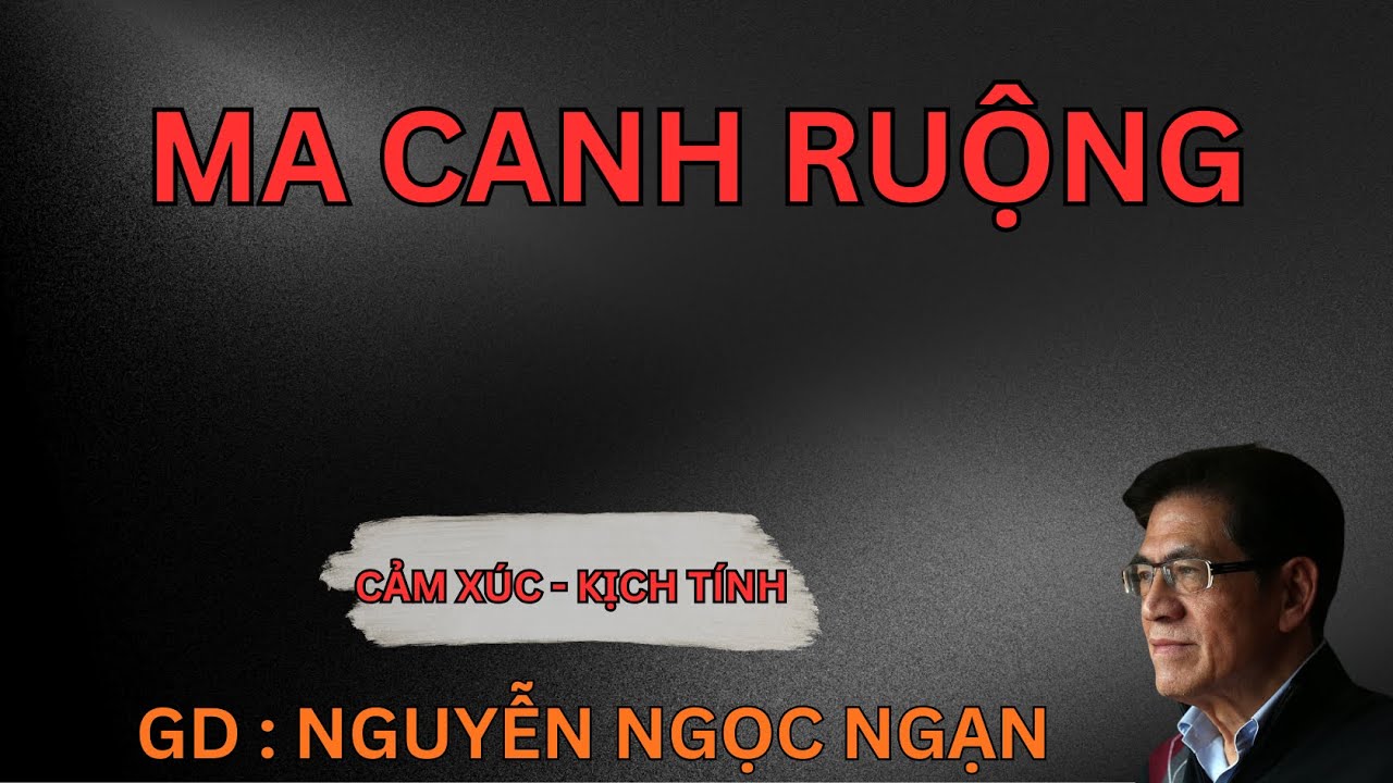MA CANH RUỘNG : Sự Thật Đáng Sợ Hơn Quỷ Dữ | Nguyễn Ngọc Ngạn