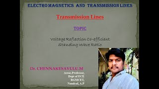 Transmission Lines: Voltage Reflection Coefficient  and Standing Wave Ratio