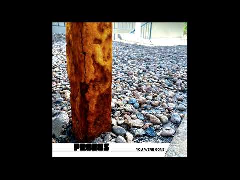 PROBES - You Were Gone (EP 2024)