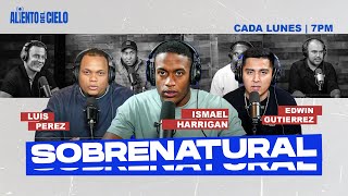 Sobrenatural  @IsmaelHarrigan  Aliento del Cielo Radio