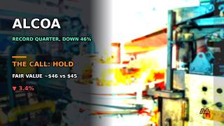 Alcoa Stock: AA Posted a RECORD Q2 2026 — So Why Is It Down 46% (Bargain or Value Trap)