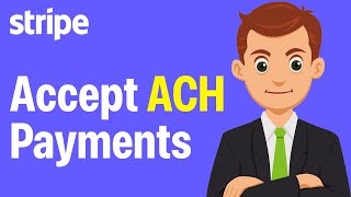 How To Accept ACH Payments With Stripe - Step By Step (2026 Guide)