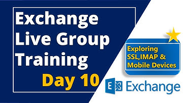Exchange Server Training Day 10 – SSL, IMAP, Mobile Devices, VM Creation