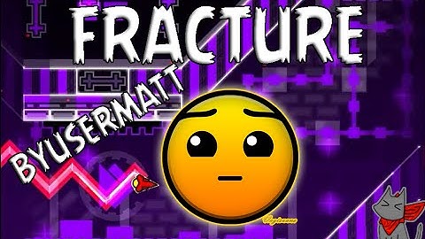 Geometry dash 2.0 Fracture By UserMatt