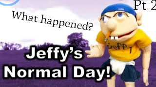 Jeffy’s Normal Day: What Happened? [Pt 2: FINALE]