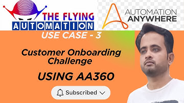 Customer Onboarding Challenge using Automation Anywhere 360 || AA360