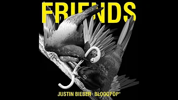 Justin Bieber & BloodPop   Friends Chipmunk version