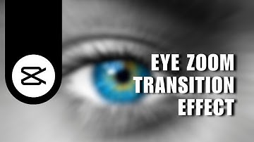 🔥 INSTANT: Step-By-Step Guide: Creating Eye Zoom Transition Effect in CapCut PC | English