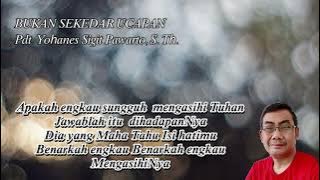 BUKAN SEKEDAR UCAPAN