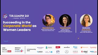 TRIUMPH 2.0 | Panel Discussion on ‘Succeeding in the Corporate World as Women Leaders'