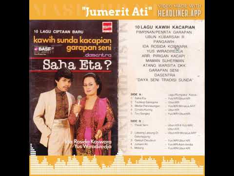 Jumerit Ati - Ida Rosida \u0026 Yus Wiradiredja - Album SAHA ETA