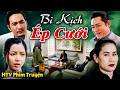 BI KỊCH ÉP CƯỚI | Phim Việt Nam Hay Đặc Sắc Hot Nhất 2026 | Phim Việt Nam Hay | HTV Phim Truyện