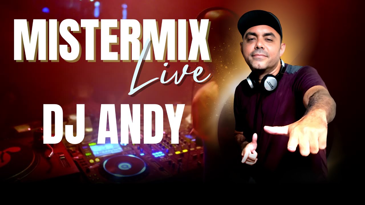 Mistermix Live - DJ Andy tocando os clássicos 80s, 90s e 2000s