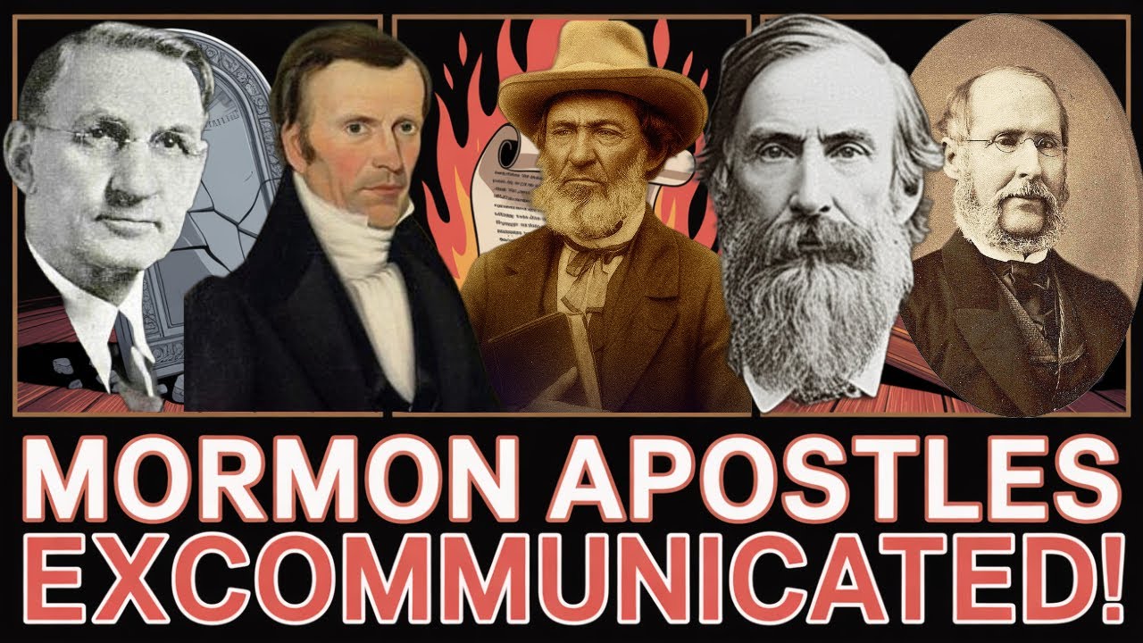 13 Excommunicated Mormon Apostles: From Chosen Servants to Cast-Out Rebels