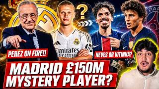 Real Madrid Florentino Perez £150M MYSTERY SIGNING REVEALED??🤯 Perez Wants Neves or Vitinha?🔥