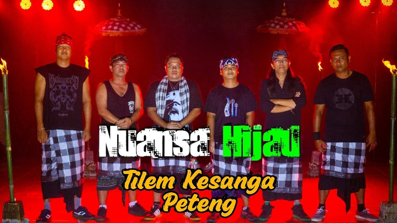 TILEM KESANGA PETENG / Nuansa Hijau