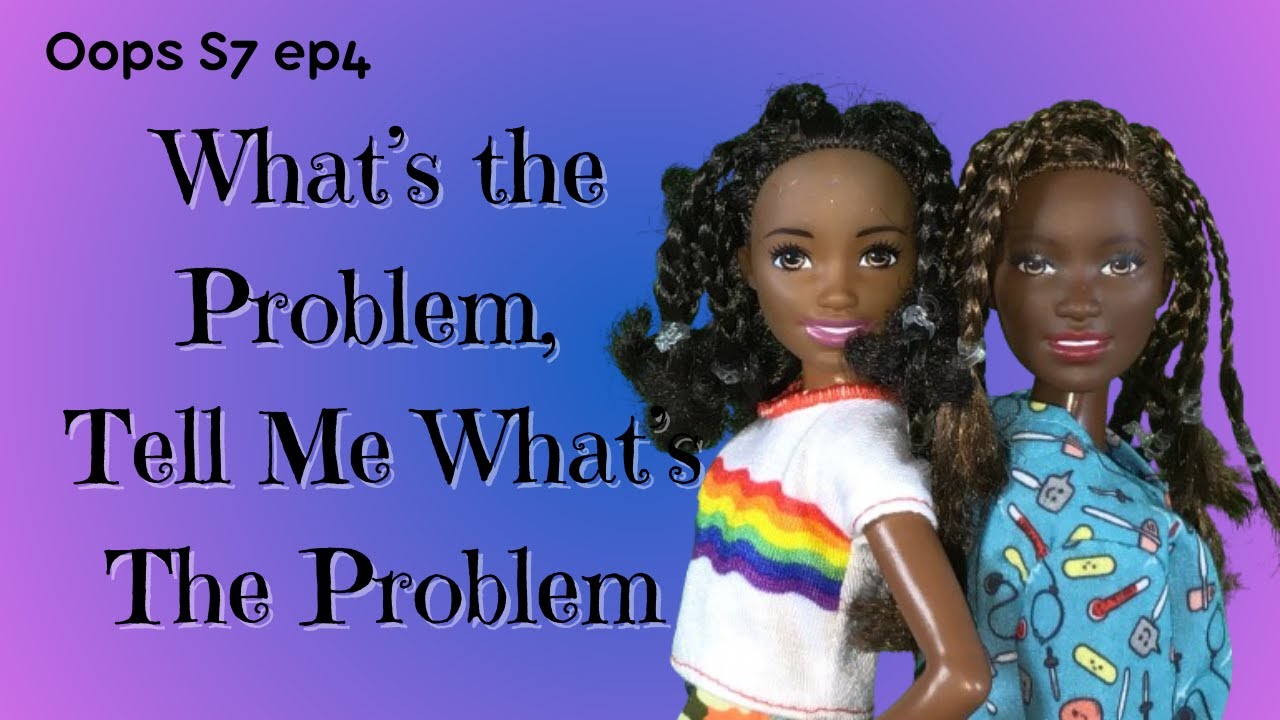 Problem Tell Me What's the problem, tell me what's the problem | Oops S7 EP4 - YouTube